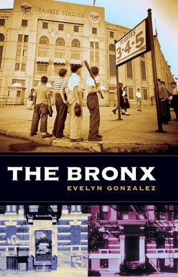 The Bronx by Gonzalez, Evelyn