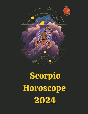 Scorpio Horoscope 2024 by Astrólogas, Rubi