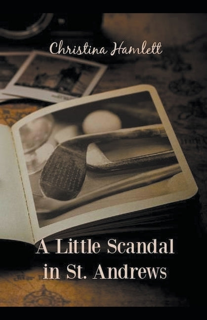 A Little Scandal in St. Andrews Paperback Christina Hamlett