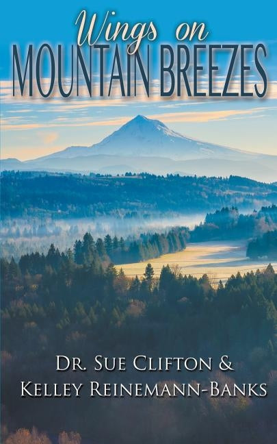 Wings on Mountain Breezes Paperback Wild Rose Press