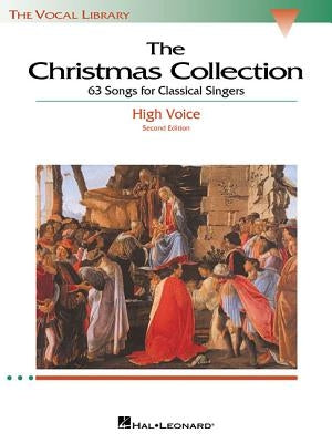 The Christmas Collection: The Vocal Library High Voice by Hal Leonard Corp