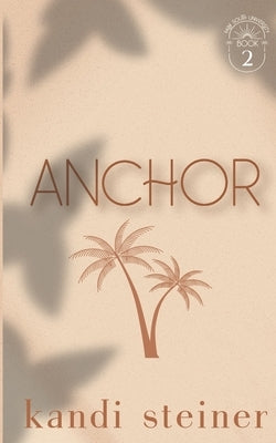 Anchor: Special Edition by Steiner, Kandi