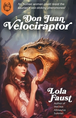 Don Juan Velociraptor Paperback Independently Published