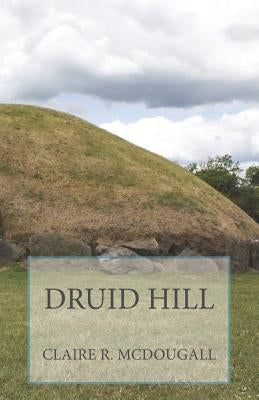 Druid Hill: Book 2 Paperback Independently Published
