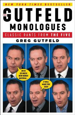 The Gutfeld Monologues: Classic Rants from the Five Paperback Threshold Editions