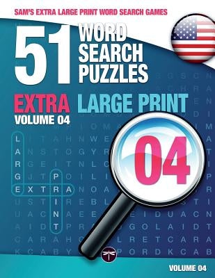 Sam's Extra Large-Print Word Search Games: 51 Word Search Puzzles, Volume 4: Brain-stimulating puzzle activities for many hours of entertainment by Mark, Sam