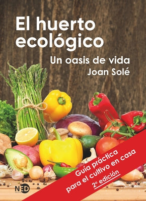 El Huerto Ecologico by Sole, Joan