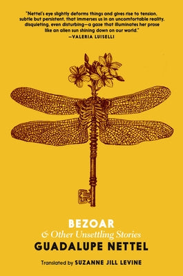 Bezoar: And Other Unsettling Stories by Nettel, Guadalupe