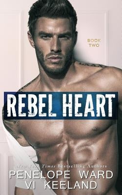 Rebel Heart: Book Two Paperback VI Keeland
