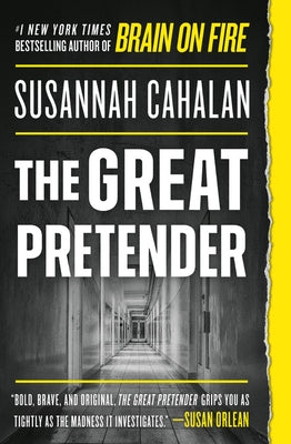 The Great Pretender: The Undercover Mission That Changed Our Understanding of Madness Paperback Grand Central Publishing