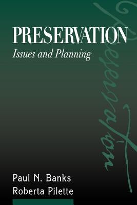 Preservation: Issues and Planning Paperback ALA Editions
