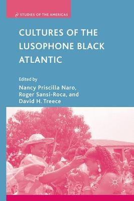 Cultures of the Lusophone Black Atlantic Paperback Palgrave MacMillan