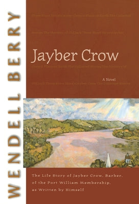 Paperback copy of Jayber Crow novel by Counterpoint LLC with a cover image featuring artwork and title text.