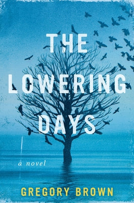 The Lowering Days Harper Perennial