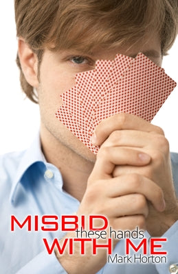 Misbid These Hands with Me Master Point Press