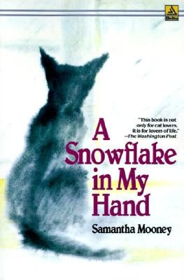 A Snowflake in My Hand by Mooney, Samantha
