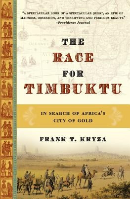 The Race for Timbuktu: In Search of Africa's City of Gold Paperback Ecco Press