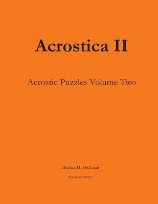 Acrostica II: Acrostic Word Puzzles Volume Two Paperback Pocamug Press