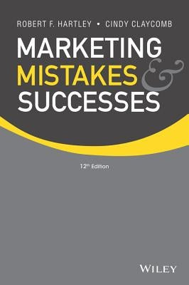 Marketing Mistakes and Successes by Hartley, Robert F.