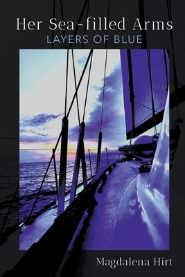 Her Sea-filled Arms: Layers of Blue Paperback Finishing Line Press