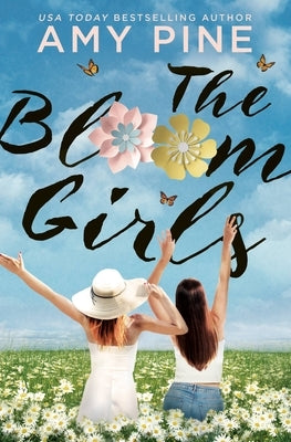 The Bloom Girls by Pine, Amy