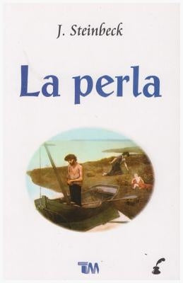 Perla, La (the Pearl) by Steinbeck, John