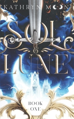 Sol & Lune: Book One Paperback Independently Published