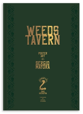 Weeds Tavern: Poster Art by Sergio Mayora by Mayora, Sergio