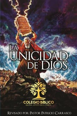 La Unicidad de Dios by Carrasco, Patricio