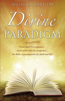 Divine Paradigm Paperback Xulon Press