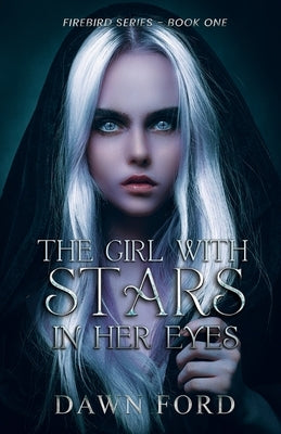 The Girl with Stars in Her Eyes by Ford, Dawn