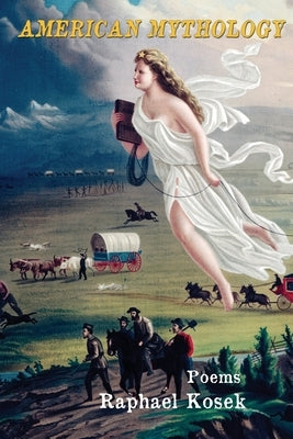 American Mythology Paperback Brick Road Poetry Press, Inc.