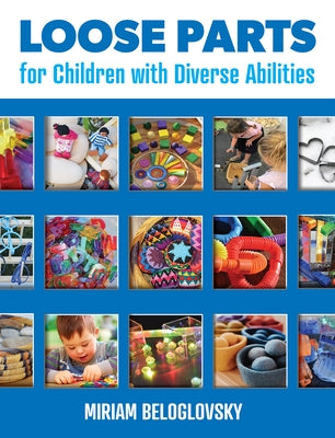 Paperback loose parts for children with diverse abilities from Redleaf Press, featuring colorful, adaptable learning materials for inclusive play.