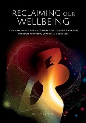 Reclaiming Our Wellbeing by Cohen, Shira