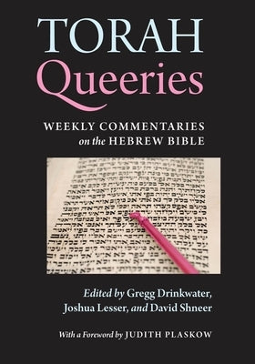 Torah Queeries: Weekly Commentaries on the Hebrew Bible Paperback New York University Press