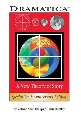 Dramatica: A New Theory of Story Paperback Screenplay Systems Incorporated