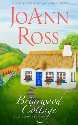Briarwood Cottage: A Castlelough Novella Paperback Castlelough Publishing, LLC
