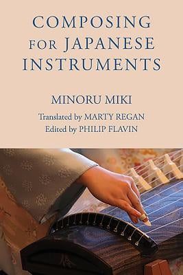 Composing for Japanese Instruments by Miki, Minoru