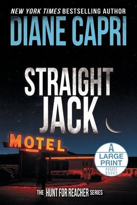 Straight Jack Large Print Edition: The Hunt for Jack Reacher Series by Capri, Diane