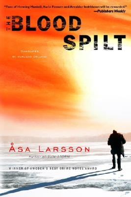 The Blood Spilt by Larsson, Asa