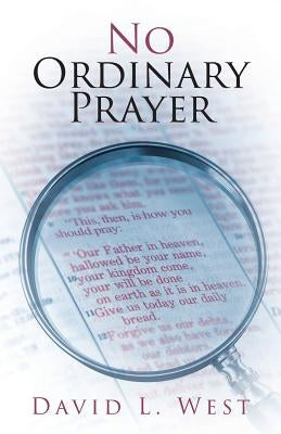 No Ordinary Prayer Paperback Christian Faith