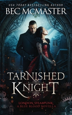 Tarnished Knight by McMaster, Bec