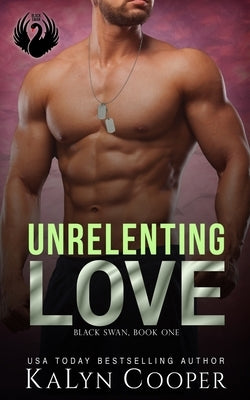 Unrelenting Love Paperback Black Swan Publishing, LLC