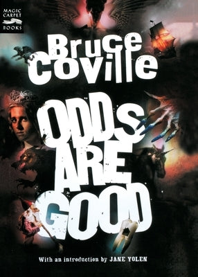 Odds Are Good: An Oddly Enough and Odder Than Ever Omnibus Paperback Clarion Books