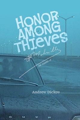 Honor Among Thieves: The Cinema of Jean-Pierre Melville Contra Mundum Press
