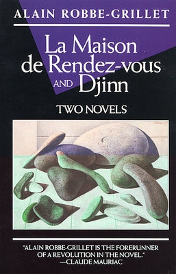 La Maison de Rendez-Vous and Djinn: Two Novels Paperback Grove Press
