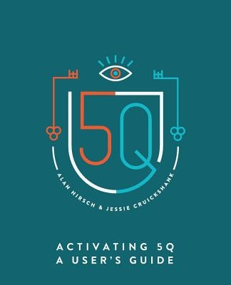 Activating 5Q: A User's Guide Paperback 100 Movements