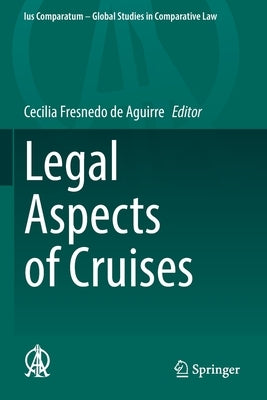 Legal Aspects of Cruises by Fresnedo de Aguirre, Cecilia