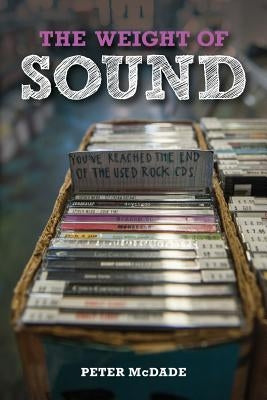 The Weight of Sound Paperback Wampus Multimedia