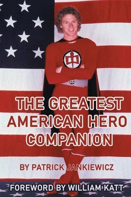 The Greatest American Hero Companion Paperback BearManor Media
